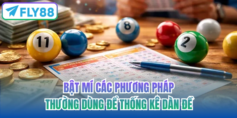 Bật mí các phương pháp thường dùng để thống kê dàn đề