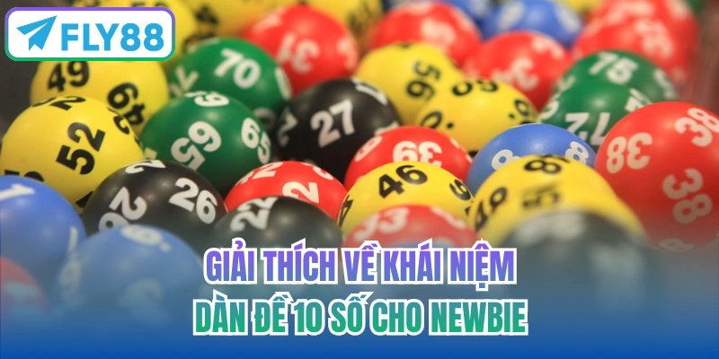Giải thích về khái niệm dàn đề 10 số cho newbie